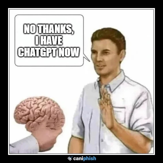 I Have ChatGPT Now Meme